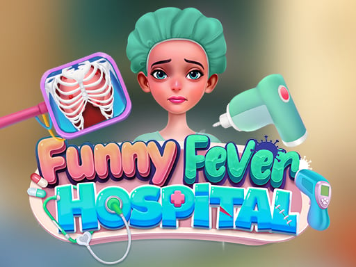 Play Funny Fever Hospital Online